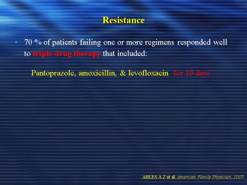 Resistance  70 % of patients failing one or more regimens responded well to